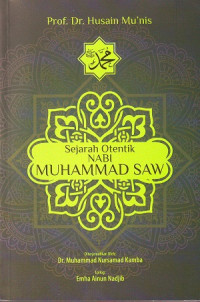 Sejarah Otentik Nabi Muhammad SAW