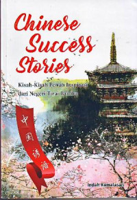 Chinese Success Stories: Menggali Kisah-kisah Penuh Inspirasi Dari Negeri Tirai Bambu