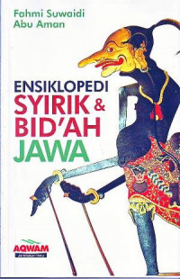 Ensiklopedi Syirik & Bid'ah Jawa