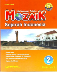 Buku Pengayaan dan Penilaian: Mozaik Sejarah Indonesia Jilid 2 SMA/MA Kelas XI