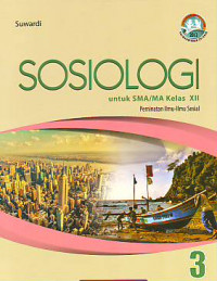 Sosiologi 3 untuk SMA/MA kelas XII peminatan ilmu-ilmu sosial