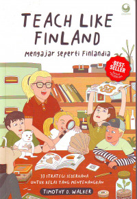 teach like finland: mengajar seperti Finlandia