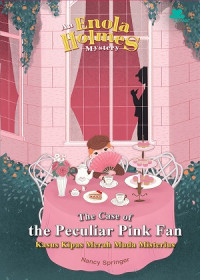 The case of the peculiar pink fan: Kasus kipas merah muda misterius
