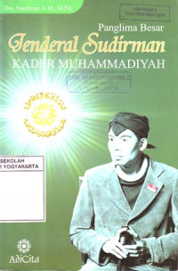Panglima Besar Jenderal Sudirman : Kader Muhammadiyah (2000)