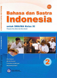 Bahasa dan Sastra Indonesia untuk SMA/MA Kelas XI Program IPA dan IPS