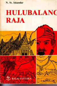 Hulubalang Raja : Kejadian di Pesisir Minangkabau Tahun 1662-1667 (1981)