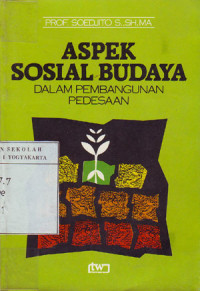Aspek Sosial Budaya : Dalam Pembangunan Pedesaan (1987)