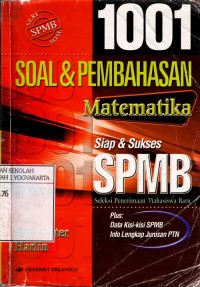 1001 Soal dan Pembahasan Matematika : Siap & Sukses SPMB (2003)