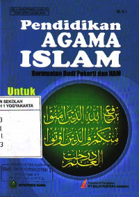 Pendidikan Agama Islam : Bermuatan Budi Pekerti dan HAM untuk SMU kelas 2 (2002)