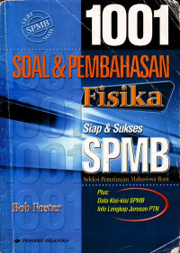 1001 Soal dan Pembahasan Fisika : Siap & Sukses SPMB (2003)
