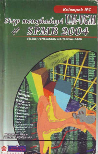 Siap Menghadapi UM-UGM Plus SPMB 2004 - IPC : Seleksi Penerimaan Mahasiswa Baru (2003)