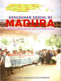 Kerusuhan Sosial di Madura : Kasus Waduk Nipah dan Ladang Garam (2005)