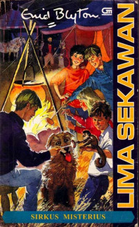 Lima Sekawan : Sirkus Misterius (Judul asli ; Five are Together Again) (1998)