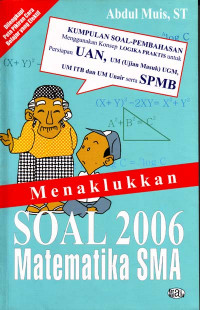 Menaklukkan Soal 2006 Matematika SMA : Belajar dari Cara Kerja Otak (2006)