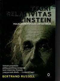 Teori Relativitas Einstein : Pejelasan Populer untuk Umum (2006)
