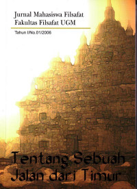 Jurnal Mahasiswa Filsafat UGM Tahun I/No.01/2006 Tentang Sebuah Jalan dari Timur, Seri Filsafat Timur (2006)