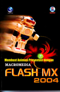 Membuat Animasi Presentasi dengan Macromedia Flash MX 2004 (2004)
