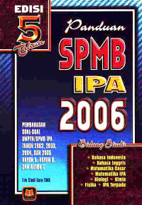 Panduan SPMB - IPA 2006 Edisi 5 Tahun (2005)