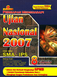 Persiapan Menghadapi UN 2007 untuk Siswa SMA - IPS : 8 Tahun 1999-2006