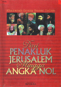 Khazanah orang besar Islam dari penakluk Jerusalem hingga angka nol (2003)