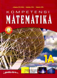 Kompetensi Matematika 1A : Untuk SMA Kelas X Semester Pertama (2006)