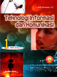 Teknologi Informasi dan Komunikasi 1 : SMA Kelas X (2007)