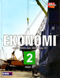 Ekonomi 2 : Untuk SMA dan MA Kelas XI, KTSP 2006 (2007)