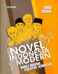 Ringkasan dan Ulasan Novel Indonesia Modern, Edisi Revisi (2007)