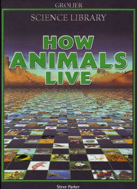 Science Library How Animals Live (2004)