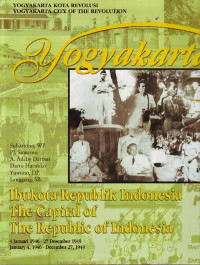 Yogyakarta Ibukota Republik Indonesia 1946-1949 = Yogyakarta the Capital of the Republic of Indonesia 1946-1949 (2002)