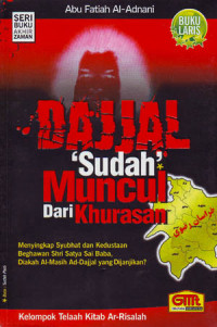 Dajjal Sudah Muncul dari Khurasan : Menyingkap Syubhat dan Kedustaan Beghawan Shri Satya Sai Baba, Diakah Al-Masih Ad-Dajjal yang Dijanjikan? (2006)