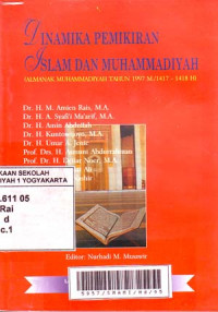 Dinamika Pemikiran Islam dan Muhammadiyah : Almanak Muhammadiyah Tahun 1997 M / 1417-1418 H (1997)