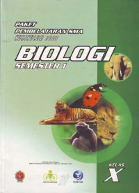 Paket Pembelajaran Biologi Semester I. Kurikulum 2004 untuk kelas X