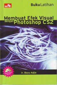 Buku Latihan Membuat Efek Visual dengan Photoshop CS 2