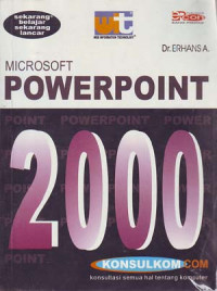 Microsof powerpoint 2000: sekarang belajar sekarang lancar