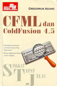 Singkat Tepat Jelas: CFML dan ColdFusion 4.5