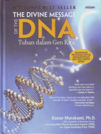 The Divine message of the DNA: Tuhan dalam gen kita