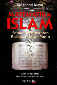 Matematika Islam : Sebuah Pendekatan Rasional untuk Yaqin (2005)