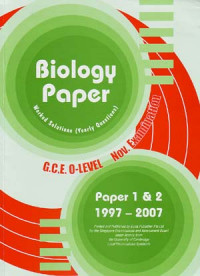Biology Paper: GCE O Level Nov. Examination Paper 1 & 2 1997-2007