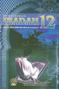Pendidikan Ibadah Mu'amalah XII SMA/SMK/MA Muhammadiyah (2009)