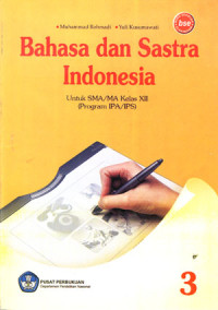 Bahasa dan Sastra Indonesia 3 untuk SMA/MA Kelas XII Program IPA & IPS