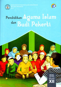Pendidikan Agama Islam dan Budi Pekerti Kelas XII ( 2015 )