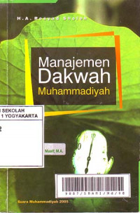 Manajemen Dakwah Muhammadiyah ( Mengimplimentasikan prinsip manajerial dalam meraih kesuksesan dakwah)