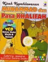Kisah Kepahlawanan Muhammad dan Para Khalifah