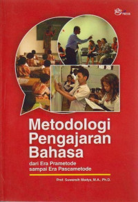 Image of Metodologi Pengajaran Bahasa : Dari Era Parametode Sampai Era Pascametode
