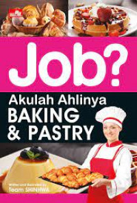 Job? akulah ahlinya baking & pastry