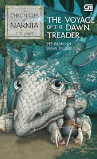 The voyage of the down treader: petualangan Down Treader