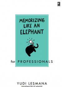 Memorizing Like an Elephant : for Professionals