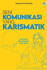 Image of Seni komunikasi yang karismatik